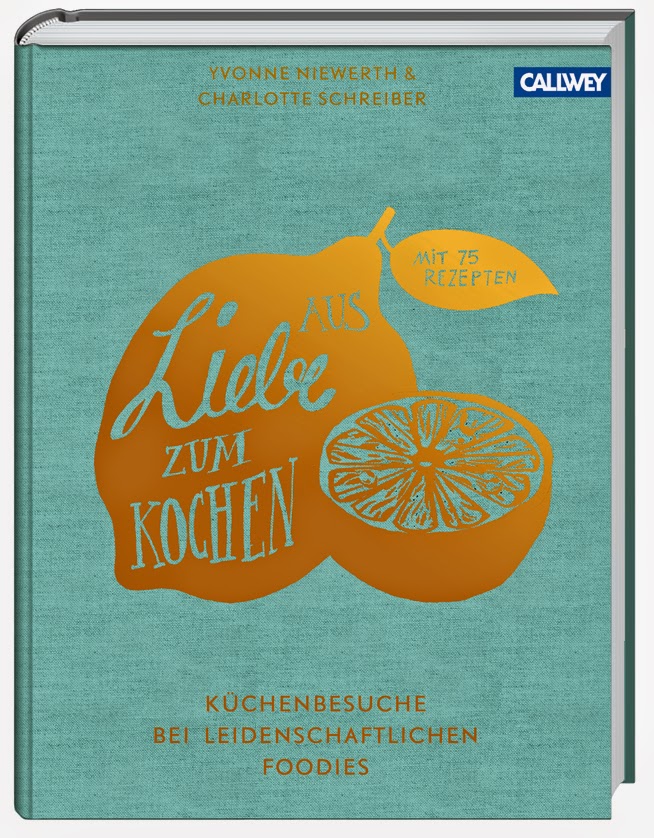 Cover von Yvonne Niewerth aus dem Buch "Aus Liebe zum Kochen" erschienen bei Georg D.W. Callwey GmbH & Co. KG